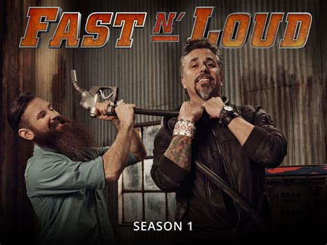 Fast N' Loud .